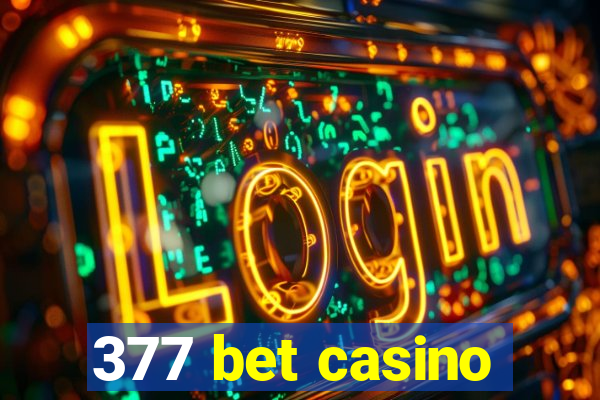 377 bet casino